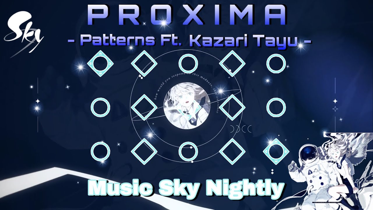 PROXIMA [แปลไทย] - Patterns Ft. Kazari Tayu(Piano) Sky Children Of The ...