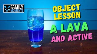 LAVA LAMP OBJECT LESSON  - Alive and Active
