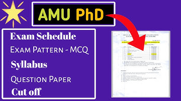 AMU PhD Admission Exam Schedule 2021 |Aligarh Muslim University PhD Exam Date 2020-21 | Syllabus etc
