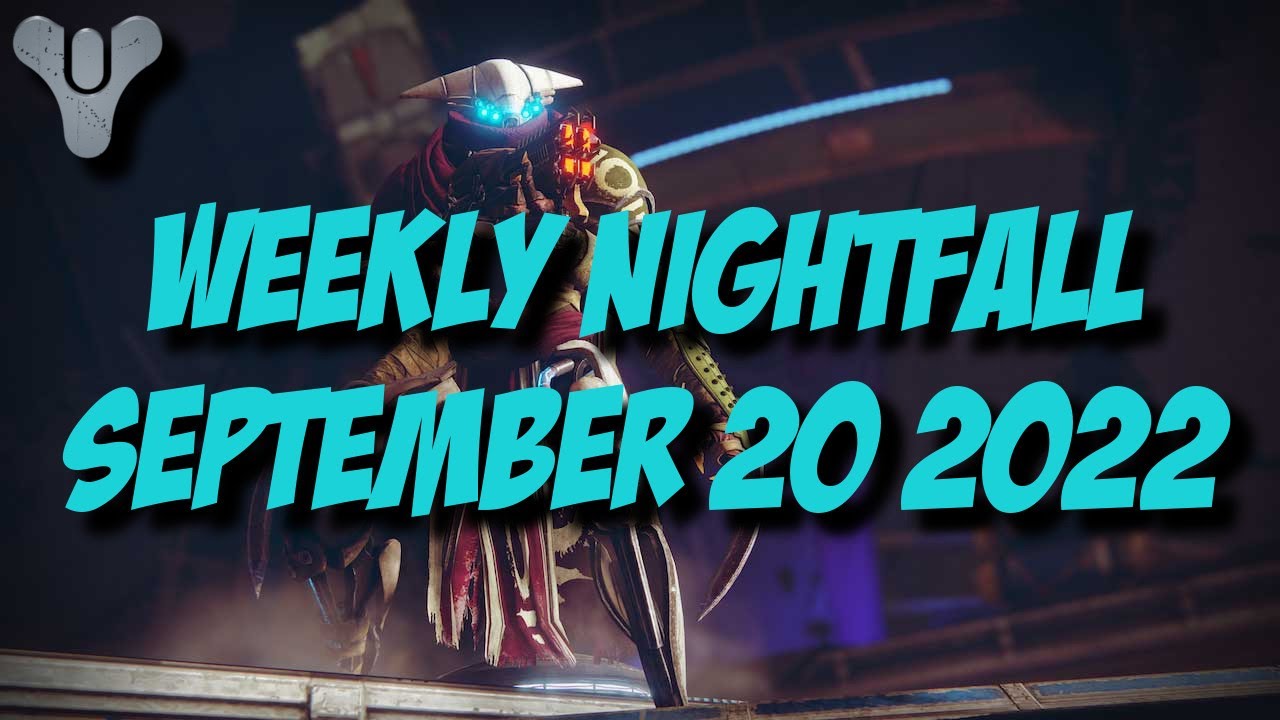 Destiny 2 Season of Plunder - Weekly Nightfall - September 20 2022 ...
