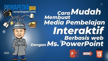 Cara Membuat Media Pembelajaran Interaktif berbasis Web dengan PowerPoint