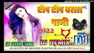 Tip Tip Barsa Pani Dj Remix Dans Mix By Dj Suraj Music Stylefull Dholki Mix Mp3