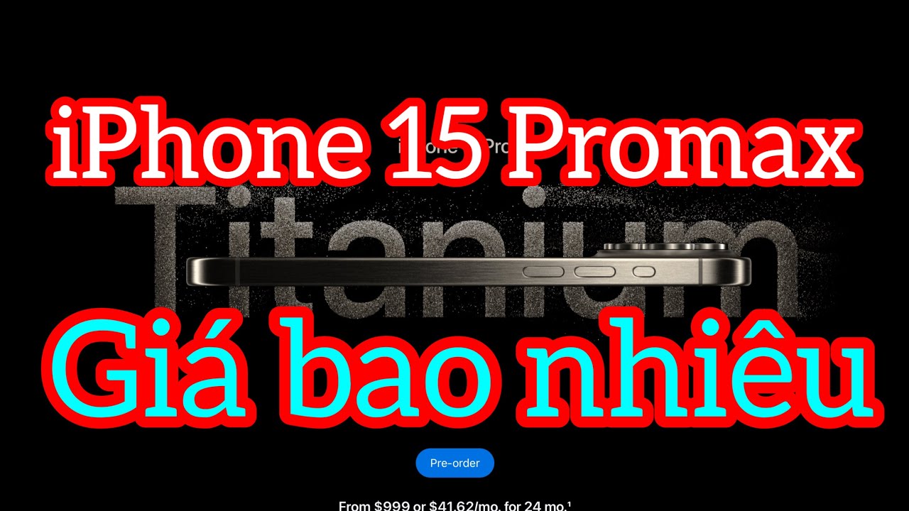 Iphone 15 Promax Gi Bao Nhi u How Much Does The 1TB Iphone 15 Promax iphone-15-promax-gi-bao-nhi-u-how-much-does-the-1tb-iphone-15-promax