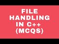 File Handling   C ++ MCQS