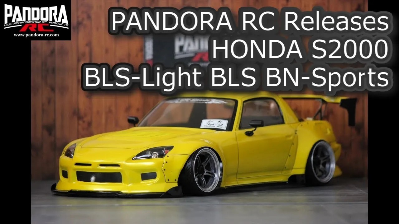 PANDORA RC Releases HONDA S2000 BLS-Light BLS BN-Sports - YouTube
