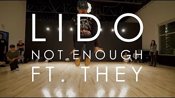 Lido Ft. THEY. - Not Enough | @mikeperezmedia Choreography