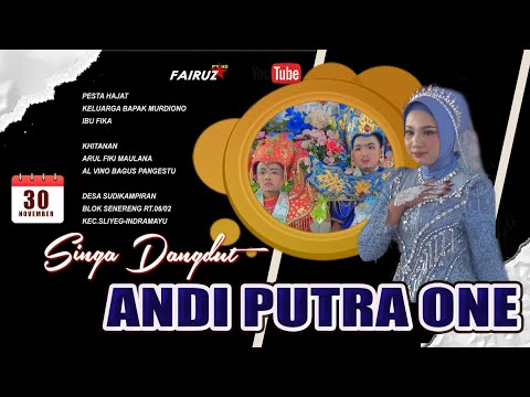 🔴 [LIVE] ANDI PUTRA ONE|DESA CILANDAK BLOK DOGER KEC ANJATAN INDRAMAYU |SELASA,16 DESEMBER 2025