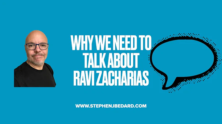 Why We Need to Talk About Ravi Zacharias