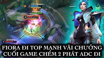 [LMHT:TỐC CHIẾN] FIORA ĐI TOP CỰC MẠNH Ở PHIÊN BẢN NÀY 