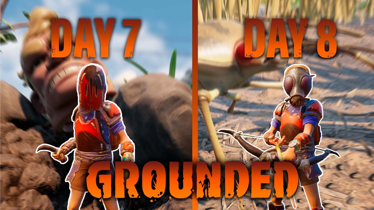 10 Days In Grounded (Part 4/5)