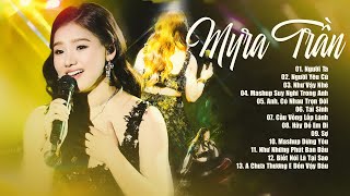 Download Lagu Người Ta \u0026 Người Yêu Cũ - Myra Trần 10 Ca Khúc Cực Hay Trong Mini LiveShow Mới Nhất 2025 MP3 Download Lagu Người Ta \u0026 Người Yêu Cũ - Myra Trần 10 Ca Khúc Cực Hay Trong Mini LiveShow Mới Nhất 2025 MP3