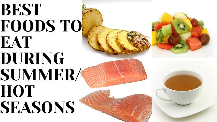 BEST FOODS TO EAT DURING SUMMER/HOT WEATHER - DayDayNews