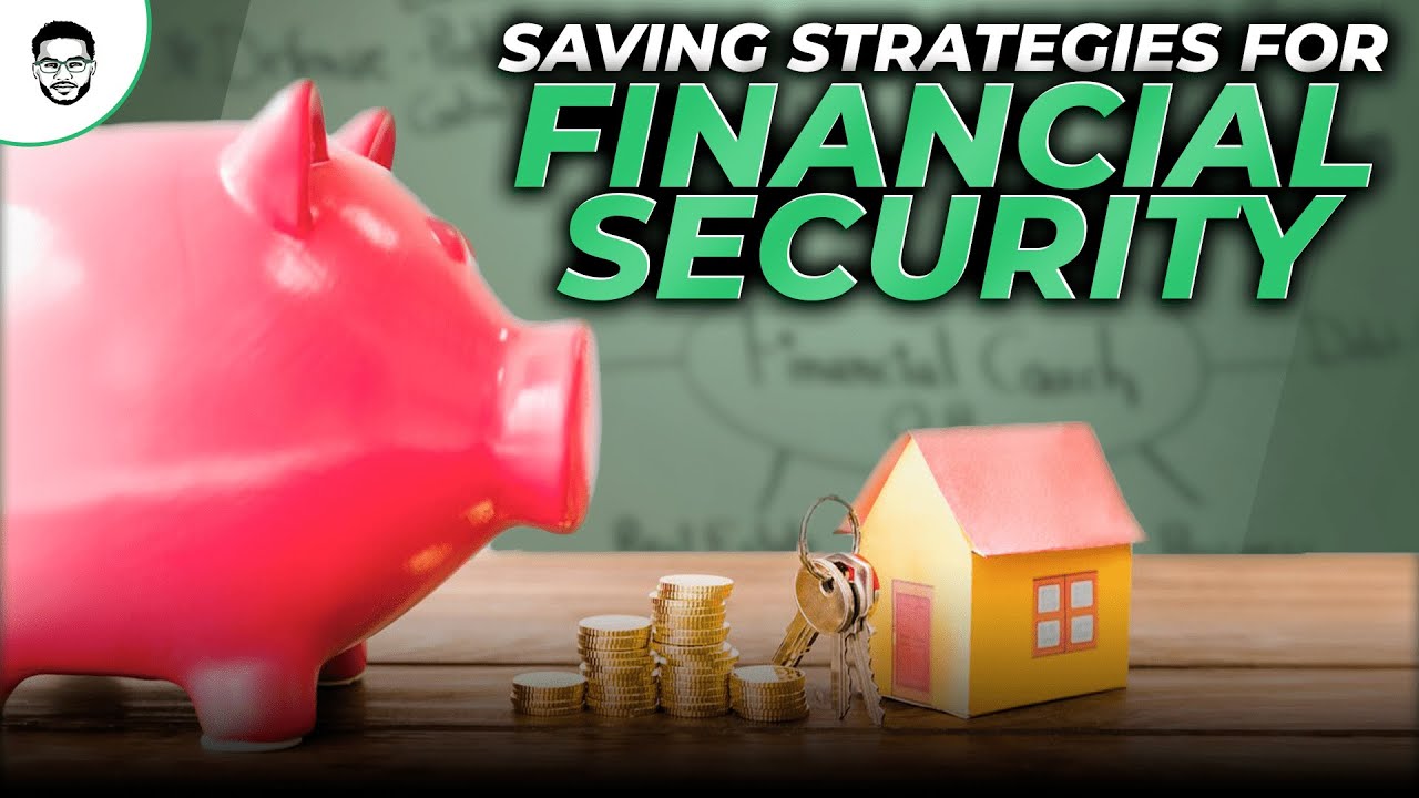 Smart Savings Strategies For Financial Security - YouTube