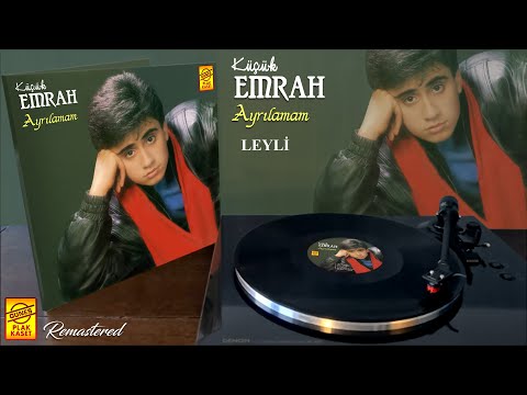 Küçük Emrah - Leyli (Remastered Plak Kayıtları)