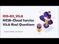 H13-811_V3.0 HCIA-Cloud Service V3.0 Real Questions - Updated Q&amp;As