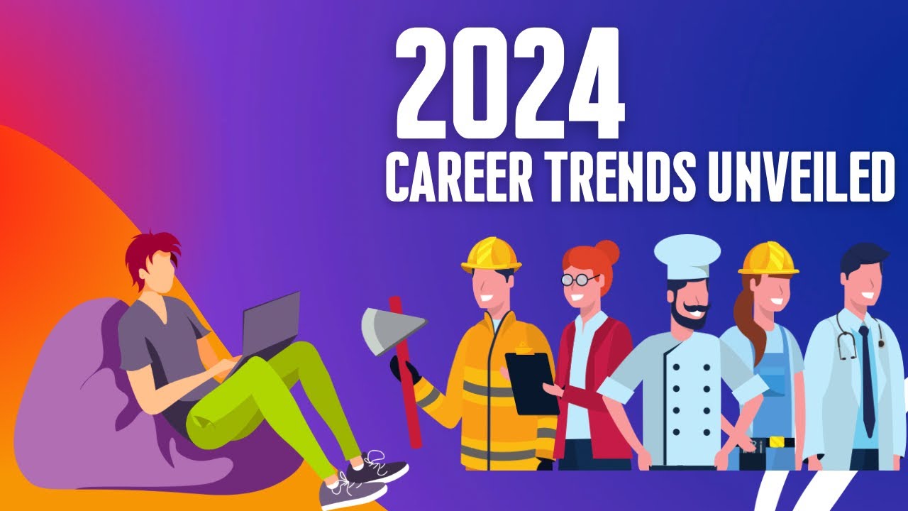 2024 Job Market Trends: Your Key to Career Success