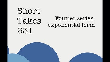 Fourier series: Exponential form
