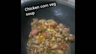 chicken corn veg soup.