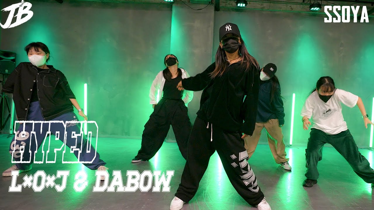 [Girls Hiphop choreography] L*o*J & Dabow - Hyped / SSOYA - YouTube