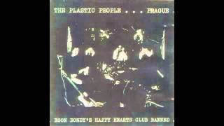 The Plastic People of The Universe - Egon Bondy's Happy Hearts Club Banned (1974) FULL ALBUM