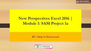 New Perspectives Excel 2016 | Module 1: SAM Project 1a | Help in Homework | #homeworkanswers