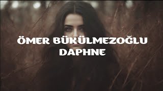 Ömer Bükülmezoğlu - Daphne