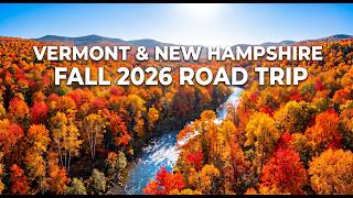 Vermont & New Hampshire Fall Foliage Roadtrip 2026 | 7 day Itinerary