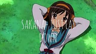 Download Lagu Sakana - Just Lay Down | Love Chill