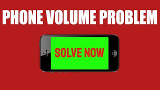 Phone Volume Problem (SOLVE NOW)