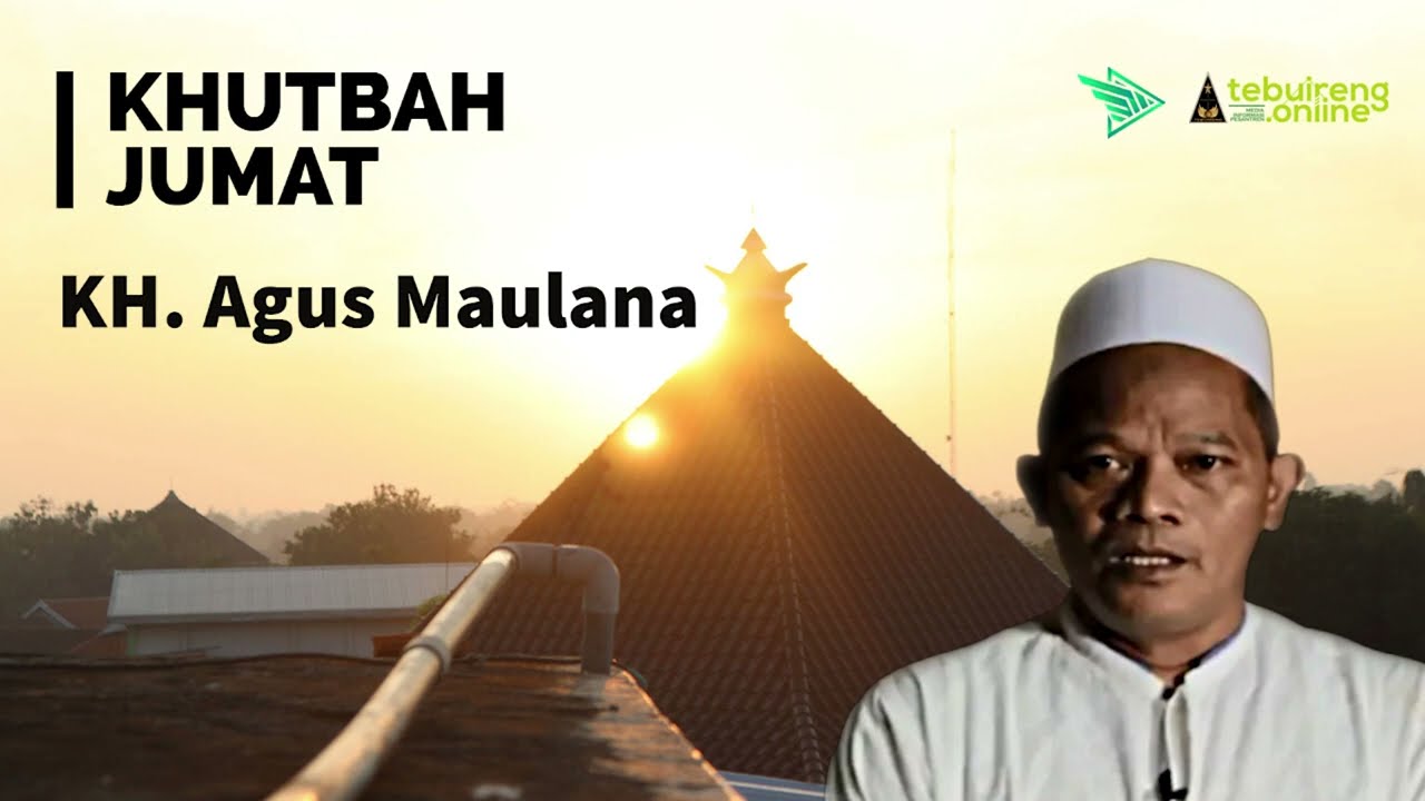 #73 KHUTBAH JUMAT - KH. AGUS MAULANA | ARTI HAKIKAT DARI IBADAH HAJI