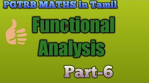 #Functionalanalysis#Part-6#PgtrbMaths