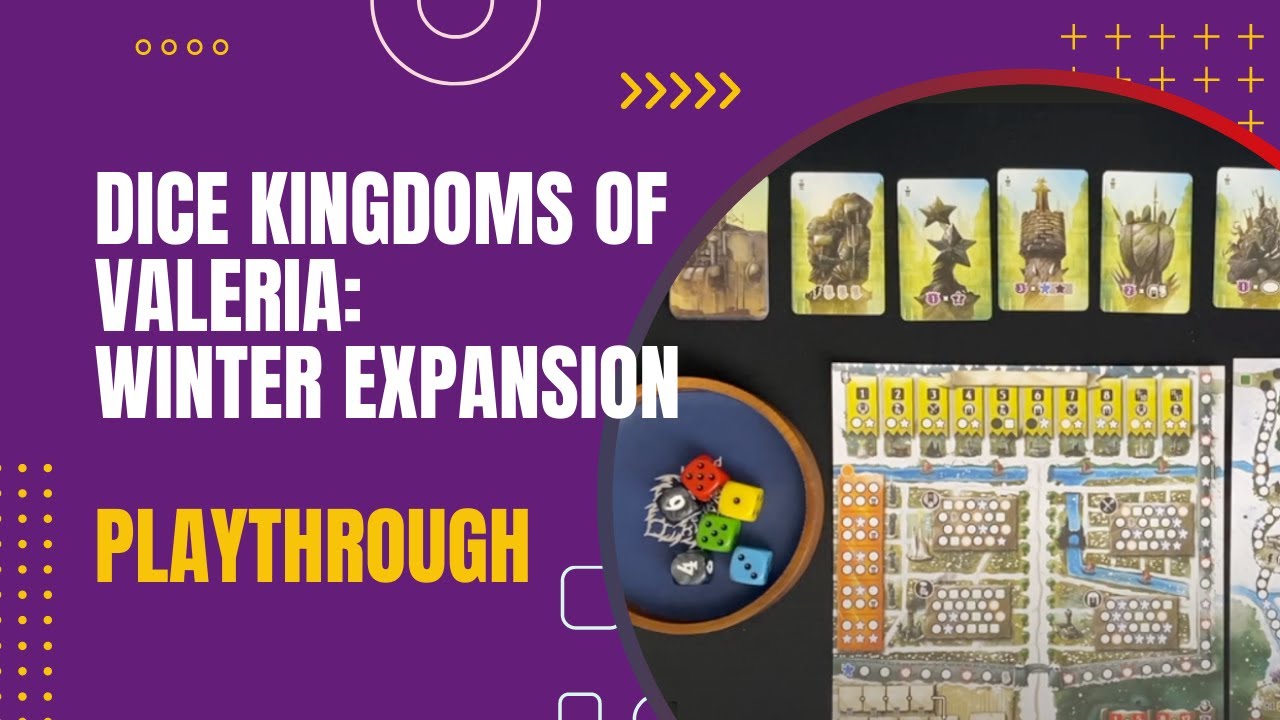 Dice Kingdoms of Valeria Winter Expansion Solo Playthrough 1