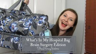 What's In My Hospital Bag | Brain Surgery Edition  TheDisneySisters