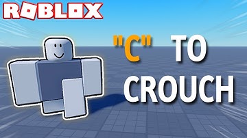 How to make C to Crouch in Roblox Studio!