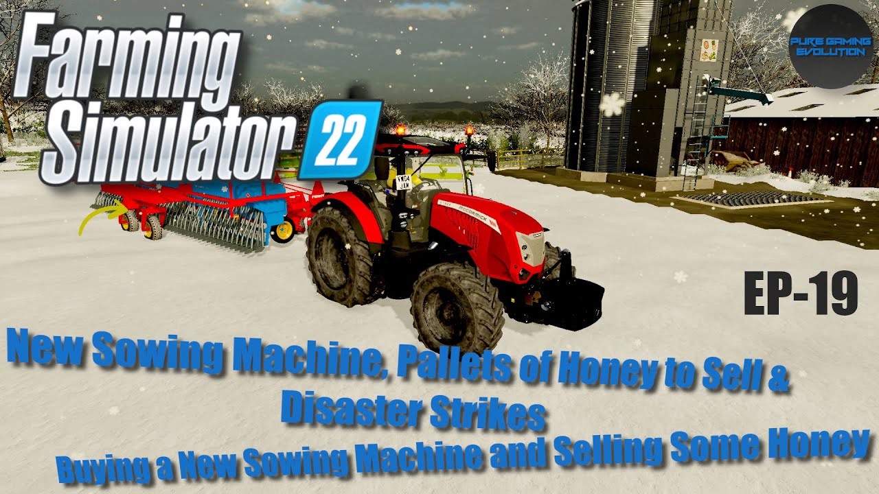 BUYING A NEW SOWING MACHINE & SELLING HONEY with a DISASTER | FARMING ...