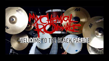 My Chemical Romance - Welcome To The Black Parade | Drum Cover