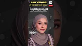 Lesti Ku Lepas Dengan Ikhlas Lesti Kejora #lestibillar #lagubarulesti #lesti #musicvideo #shortsfeed