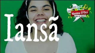 Homenagem Á Iansã - Menina Doyá