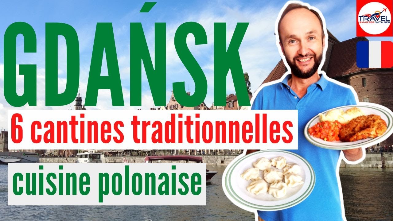 Gdańsk en Pologne -  où déguster la cuisine polonaise traditionnelle ? Présentation de 6 cantines.