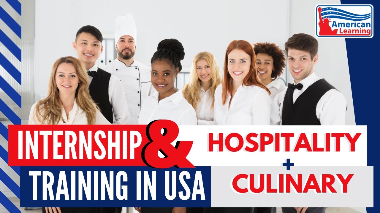 Internship & Training in USA Hospitality Culinary Eng YouTube