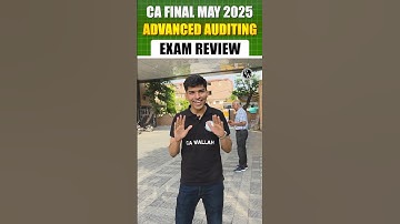CA Final Advanced Auditing Exam Review May 2025 🔥 #CA #PW #CAFinal