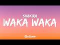 Shakira - Waka Waka (Lyrics)