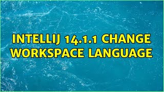 Intellij 1411 Change Workspace Language