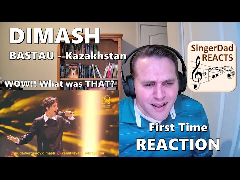 Classical Singer First Time Reaction- Dimash | Bastau - Kazakhstan. Charismatic & Impressive!!