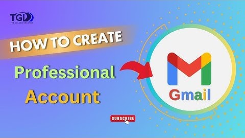 How To Create Professional Gmail Account - 2023 | Bangla | TGD | #gmailaccount