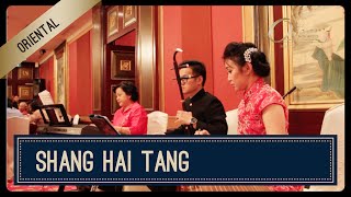 Shanghai Tang - Oriental Chamber by: The Oscars Music Entertainment