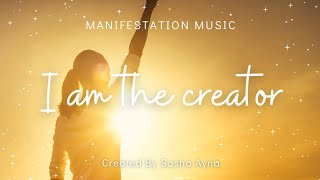 I am the creator - Manifestation Music 🎶  #Manifestation #howtomanifest #Manifestationmusic 