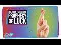 The Psychology of Luck