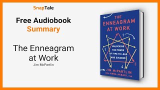 The Enneagram At Work By Jim Mcpartlin 7 Minute Summary