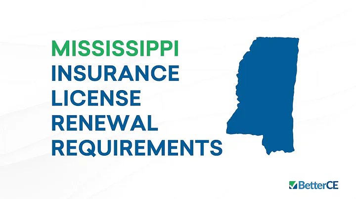 Mississippi Insurance License Renewal Requirements